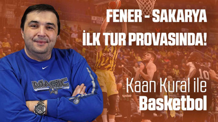 Kaan Kural yorumluyor... Fener - Sakarya ilk tur provasında