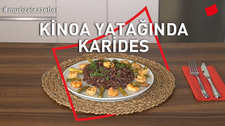 Kinoa Yatağında Karides | Mucize Lezzetler