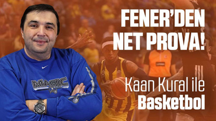 Kaan Kural yorumluyor... Fenerden net prova