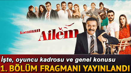 Kocaman Ailem 1. bölüm fragmanı yayınlandı İlk bölümü perşembe günü Kocaman Ailem 1. bölüm fragmanı yayınlandı İlk bölümü perşembe günü