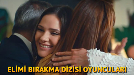 Elimi Bırakma dizisi oyuncuları kimdir
