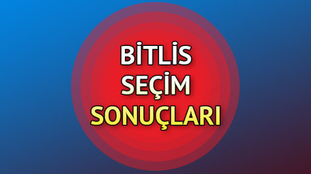 2018 Bitlis seçim sonuçları | Bitlis seçimlerinde son durum