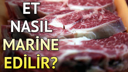 Et nasıl marine edilir Kırmızı et marine etme yöntemi