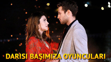 Darısı Başımıza dizisi oyuncuları kimdir İşte Darısı Başımıza dizisi oyuncu kadrosu Darısı Başımıza dizisi oyuncuları kimdir İşte Darısı Başımıza dizisi oyuncu kadrosu