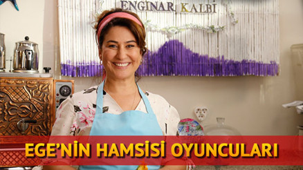 Egenin Hamsisi dizisinin oyuncuları kimdir İşte dizinin oyuncu kadrosu