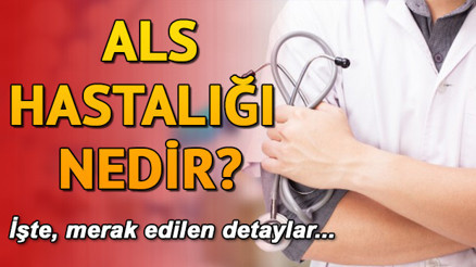 ALS nedir ALS hastalığı belirtileri ALS nedir ALS hastalığı belirtileri