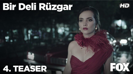 Bir Deli Rüzgar 4. Teaser