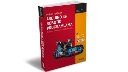 Projeler eşliğinde Arduino ile Robotik Programlama