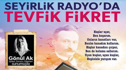 Seyirlik Radyo’da Tevfik Fikret