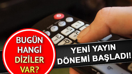 Bugün hangi diziler var Bu akşamki diziler