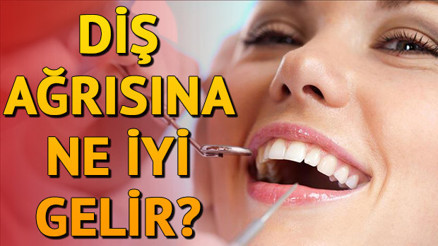 Diş ağrısı nasıl geçer Diş ağrısına ne iyi gelir Diş ağrısı nasıl geçer Diş ağrısına ne iyi gelir