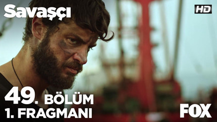 Savaşçı 49. Bölüm 1. Fragmanı