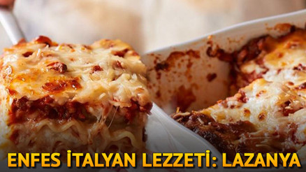 Lazanya nedir Lazanya nasıl yapılır