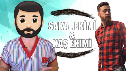 Sakal ve Kaş ekimi de en az saç ekimi kadar popüler oldu | Doktor Bu Ne