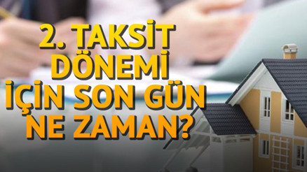 Emlak vergisi 2. taksit ödemeleri ne zaman Kimler emlak vergisi ödemek zorunda değil Emlak vergisi 2. taksit ödemeleri ne zaman Kimler emlak vergisi ödemek zorunda değil