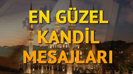 Mevlid Kandili mesajlarında kısa, güzel ve anlamlı seçenekler... Kandil mesajları 2018