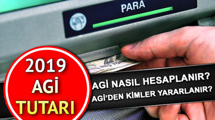 2019 AGİ miktarı ne kadar oldu Asgari Geçim İndirimi (AGİ) hesaplaması nasıl yapılır