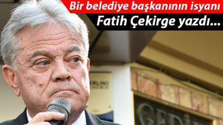 Bir belediye başkanının isyanı: ‘Beni çileden çıkartan bu oldu’