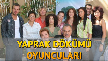 Yaprak Dökümü oyuncuları kimdir