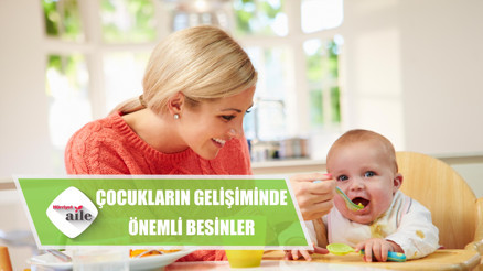 Çocukların gelişiminde önemli rollere sahip besinler nelerdir Çocukların gelişiminde önemli rollere sahip besinler nelerdir