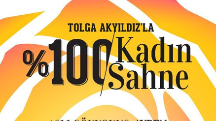 ‘Kadınlar Sahneye’