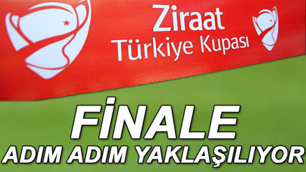 Ziraat Türkiye Kupası yarı final maçları ne zaman