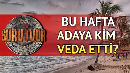 Survivorda adaya veda eden isim belli oldu Survivorda bu hafta kim elendi