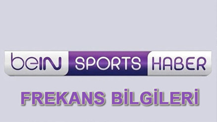 Bein Sports Haber frekans bilgileri | 29 Mayıs Bein Sports Haber yayın akışı