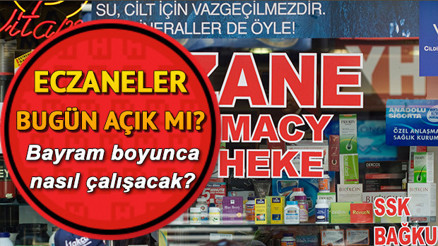 Eczaneler bayramda açık mı