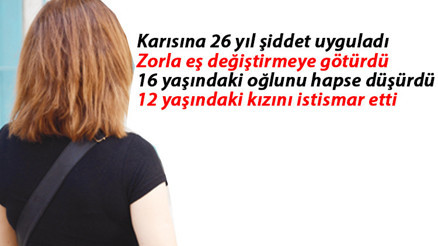 İğrenç adama 27 yıl