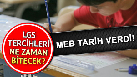 LGS tercihleri ne zaman bitecek