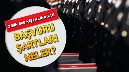 2 bin 500 polis alımı başvuruları başladı PMYO başvuru şartları neler