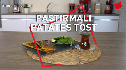 Pastırmalı Patates Tost | Mucize Lezzetler