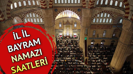 İl il kurban Bayramı namazı saatleri Bayram namazı yarın saat kaçta kılınacak İl il kurban Bayramı namazı saatleri Bayram namazı yarın saat kaçta kılınacak