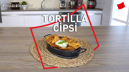 Tortilla Cips | Mucize Lezzetler