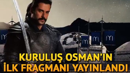 Kuruluş Osmanın ilk tanıtım fragmanı yayınlandı Kuruluş Osman ne zaman başlayacak
