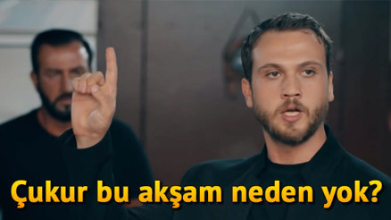 Çukur bu akşam neden yok Çukur ne zaman yayınlanacak Çukur bu akşam neden yok Çukur ne zaman yayınlanacak