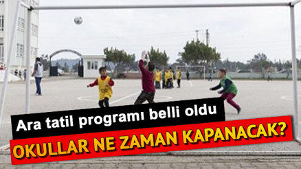 Ara tatil dönemi ne zaman başlıyor İlk tatile kaç gün kaldı