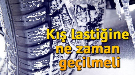 2019-2020 kış lastiği ne zaman takılır Kış lastiği ne zaman değiştirilmeli