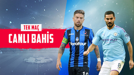 Manchester City 6 eksikle İtalyada Rakip Atalanta, iddaada öne çıkan ise...