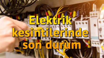 İstanbulda hangi bölgelerde elektrik kesintisi yaşanıyor İstanbul Anadolu ve Avrupa Yakası elektrik kesinti listesi İstanbulda hangi bölgelerde elektrik kesintisi yaşanıyor İstanbul Anadolu ve Avrupa Yakası elektrik kesinti listesi