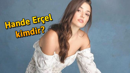 Hande Erçel kimdir hangi dizilerde oynadı İşte Azizenin başrol oyuncusu Hande Erçelin hayatı