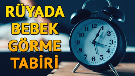 Rüyada bebek görmek ne anlama gelir Rüyada erkek ve kız bebek görme tabiri