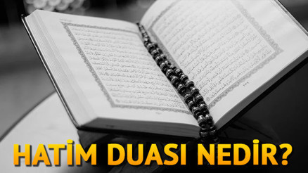 Hatim duası nedir ve nasıl yapılır Diyanet Hatim duası Türkçe ve Arapça okunuşu