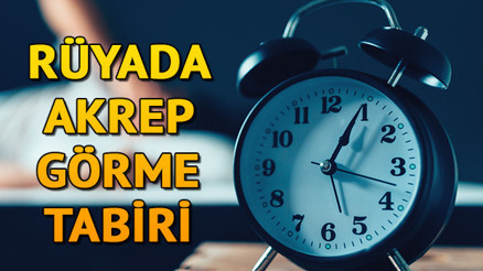 Rüyada akrep görmek Rüyada akrep sokması ve akrep öldürmek tabiri