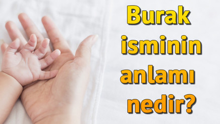 Burak isminin anlamı nedir Burak ne demek