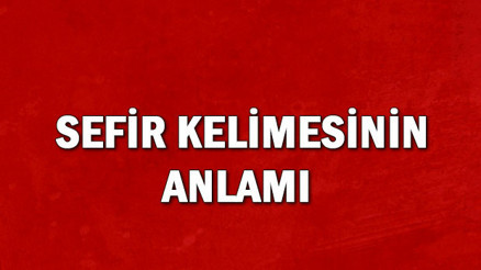Sefir ne demek Sefir kelimesinin anlamı nedir Sefir ne demek Sefir kelimesinin anlamı nedir