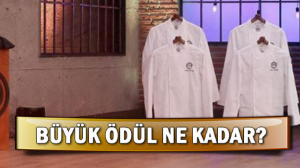 MasterChef birincisi ne zaman belli olacak MasterChefte büyük ödül ne kadar