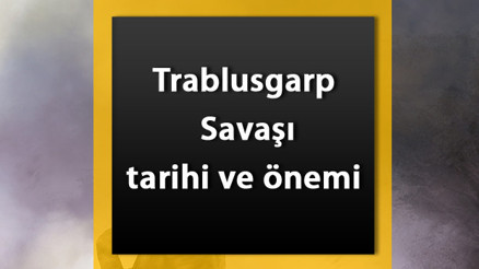 Trablusgarp Savaşı hakkında kısaca bilgi - Trablusgarp Savaşı tarihi, nedenleri ve sonuçları Trablusgarp Savaşı hakkında kısaca bilgi - Trablusgarp Savaşı tarihi, nedenleri ve sonuçları