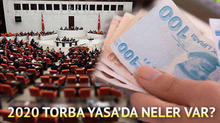 Torba yasada neler var Torba yasa ne zaman çıkacak